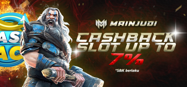 CASHBACK MINGGUAN SLOT UP TO 7%